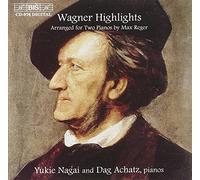 Wagner Highlights: Arranged for Two Pianos by Max Reger by Dag Achatz, Yukie Nagai (1999-11-23)