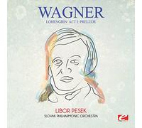 Wagner - Lohengrin: Act I: Prelude