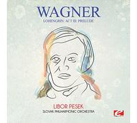 Wagner - Lohengrin: Act Iii: Prelude
