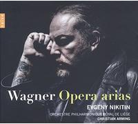 Wagner/ Nikitin/ Orchestre Philharmonique Royal - Opera Arias - Evgeny Nikitin