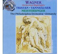 Wagner/ Ormandy/ Philadelphia Orch - Orchl Highlights