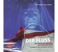 Wagner, Peter / Janoska, Fer Der Fluss-die Lieder der Lebenden,die Lieder (CD)