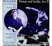 Wagner, R. - Tristan & Isolde Act 2/New York P.O./John Barbirol