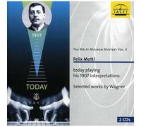 Wagner, R. - Vol. 2-Welte-Mignon Mystery (Mottl Plays Wagner) (2 CD)