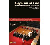Wagner Richard - Baptism Of Fire - La Genesi De I Ma
