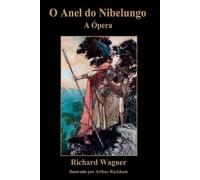 Wagner Richard O Anel Do Nibelungo (Tascabile)