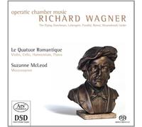 Wagner, Richard - Operatic Chamber Music