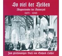 Wagner, Richard - So Many Heroes