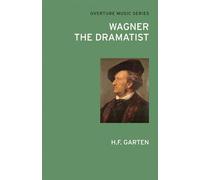 Wagner the Dramatist