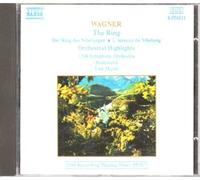 Wagner - The Ring, Der Ring des Nibelungen, L'Anneau du Nibelung - Orchestral Highlights