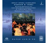 Wagner/Verdi - Great Opera Choruses