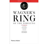 Wagner's Ring of the Nibelung: A Companion