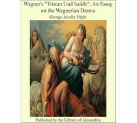 Wagner's "Tristan Und Isolde"