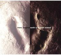 Wagnon, Marc - Earth Is A Cruel Master