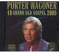 Wagoner, Porter - 18 Grand Old Gospel 2005