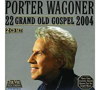 Wagoner, Porter - 22 Grand Old Gospel 2004