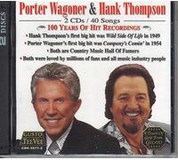 Wagoner, Porter/Thompson, Hank - 100 Years Of Hit Recordings (2 CD)