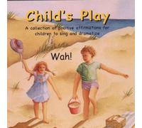 WAH! - CHILD'S PLAY