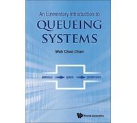 Wah Chun Chan Elementary Introduction To Queueing Systems, An (Copertina rigida)