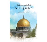 Wahbah Az-Zuhayli The Eminent Rank of Al-Quds (Tascabile)