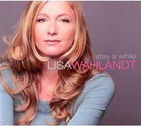Wahlandt Lisa - Stay A While
