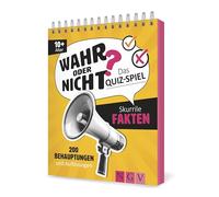 Wahr oder nicht? Skurrile Fakten I Das Quizspiel: 200 Behauptungen und Auflösungen
