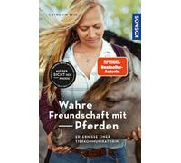 Wahre Freundschaft mit Pferden: Erlebnisse einer Tierkommunikatorin