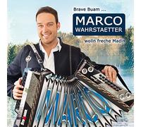 WAHRSTAETTER, MARCO - BRAVE BUAM WOLLN FRECHE..