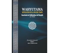 Wahyutama: Révélation de la Fin des Temps - Construire la Civilisation du Paradis sur Terre