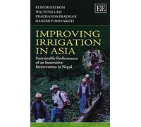 Wai Fung Lam Ganesh P. Shivakoti Elinor Ostrom Prac Improving Irrig (Tascabile)