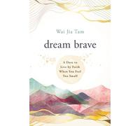 Wai Jia Tam Dream Brave (Tascabile)