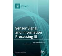 Wai Lok Woo Sensor Signal and Information Processing III (Copertina rigida)