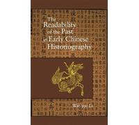 Wai-yee Li The Readability of the Past in Early Chinese Histo (Copertina rigida)