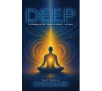 Waid Sainvil DEEP, a Gateway to the Creation-Energy Teaching (Copertina rigida)