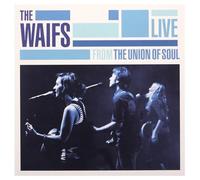 Waifs - Live From The Union Of Soul