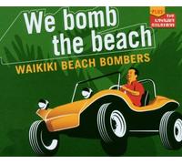 Waikiki Beach Bombers - Bomb the Beach