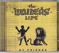 Wailers,the - Live,My Friends
