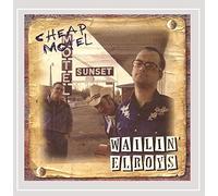 Wailin Elroys - Cheap Motel