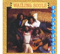 Wailing Souls - On the rock