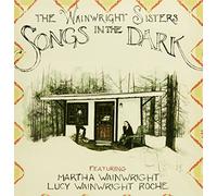 WAINWRIGHT SISTERS - SONGS IN THE DARK - WAINWRIGHT