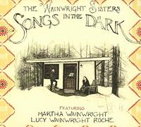 Wainwright Sisters The - Songs In The Dark