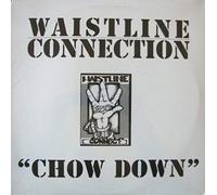 Waistline Connection - Chow Down