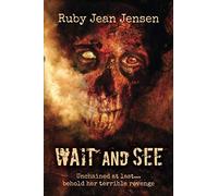 Wait and See