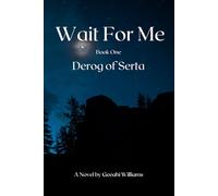 Wait For Me: Book One Derog of Serta