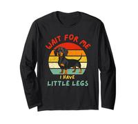 Wait for Me I Have Little Legs Funny Dachshund Maglia a Manica