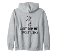 Wait for Me I Have Little Legs, Scherzi Umoristici Divertenti Gambe Corte Felpa con Cappuccio