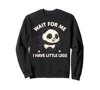 Wait for Me I Have Little Legs - Simpatico e Divertente Panda Joke Meme Felpa