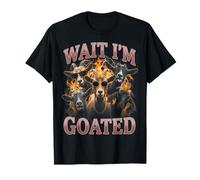 Wait I'm Goated Funny Goat Adult Humor Sarcastic Y2K Bootleg Maglietta