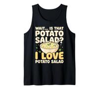 Wait Is That Patate Salad I Love Patate Salad Canotta