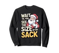 Wait TIL You See My Sack, Divertente Babbo Natale Umorismo Felpa